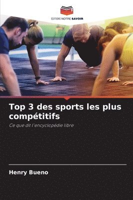 Henry Bueno - Top 3 des sports les plus compétitifs, Häftad