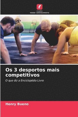 Henry Bueno - Os 3 desportos mais competitivos, Häftad