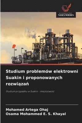 bokomslag Studium problemów elektrowni Suakin i proponowanych rozwi?za?