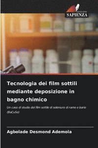 bokomslag Tecnologia dei film sottili mediante deposizione in bagno chimico