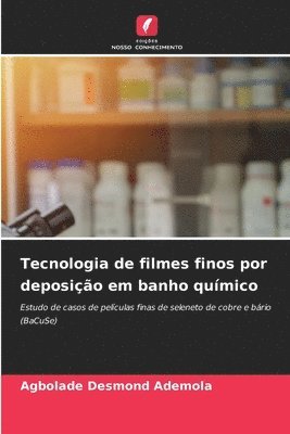 bokomslag Tecnologia de filmes finos por deposição em banho químico