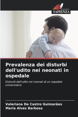 bokomslag Prevalenza dei disturbi dell'udito nei neonati in ospedale