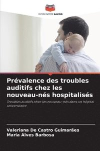 bokomslag Prévalence des troubles auditifs chez les nouveau-nés hospitalisés