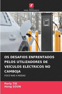 bokomslag OS Desafios Enfrentados Pelos Utilizadores de Veículos Eléctricos No Camboja