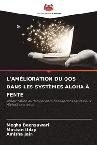 bokomslag L'Amélioration Du Qos Dans Les Systèmes Aloha À Fente
