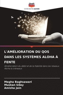 bokomslag L'Amélioration Du Qos Dans Les Systèmes Aloha À Fente