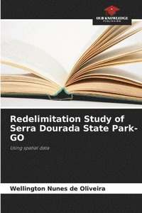 bokomslag Redelimitation Study of Serra Dourada State Park-GO