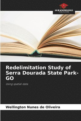 bokomslag Redelimitation Study of Serra Dourada State Park-GO