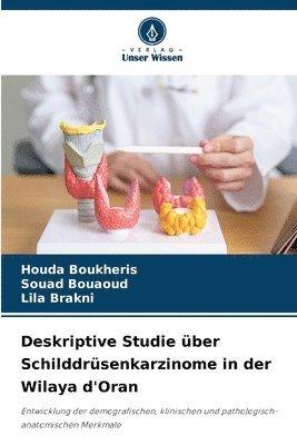 Deskriptive Studie über Schilddrüsenkarzinome in der Wilaya d'Oran