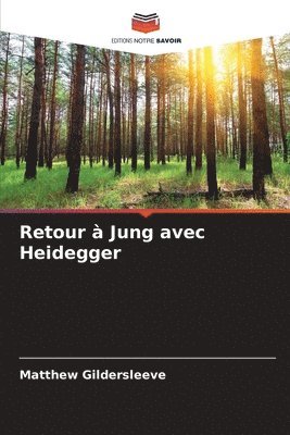 Retour à Jung avec Heidegger