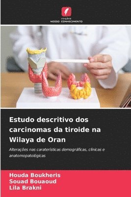 Estudo descritivo dos carcinomas da tiroide na Wilaya de Oran
