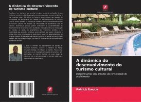 bokomslag A dinâmica do desenvolvimento do turismo cultural