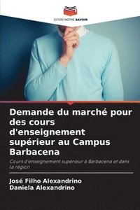 bokomslag Demande du marché pour des cours d'enseignement supérieur au Campus Barbacena