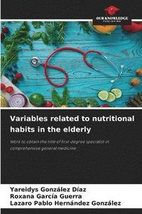 bokomslag Variables related to nutritional habits in the elderly