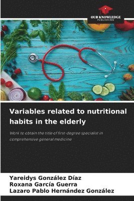 bokomslag Variables related to nutritional habits in the elderly