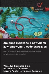 bokomslag Zmienne zwi?zane z nawykami ?ywieniowymi u osób starszych
