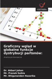 bokomslag Graficzny wgl?d w globalne funkcje dystrybucji partonów