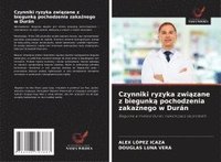 bokomslag Czynniki ryzyka zwi?zane z biegunk? pochodzenia zaka?nego w Durán