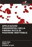 bokomslag APPLICAZIONI PARODONTALI DELLA FIBRINA RICCA DI PIASTRINE INIETTABILE
