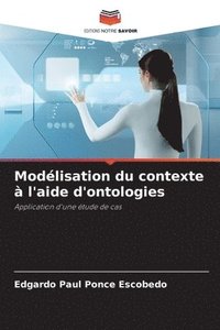bokomslag Modélisation du contexte à l'aide d'ontologies