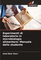 bokomslag Esperimenti di laboratorio in microbiologia alimentare: Manuale dello studente