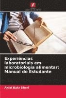 bokomslag Experiências laboratoriais em microbiologia alimentar: Manual do Estudante