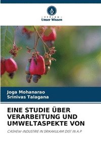 bokomslag Eine Studie Über Verarbeitung Und Umweltaspekte Von