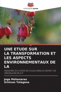 bokomslag Une Etude Sur La Transformation Et Les Aspects Environnementaux de la