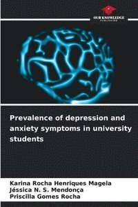 bokomslag Prevalence of depression and anxiety symptoms in university students