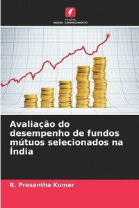 bokomslag Avaliação do desempenho de fundos mútuos selecionados na Índia