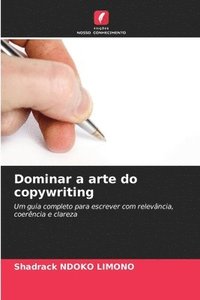 bokomslag Dominar a arte do copywriting