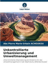 bokomslag Unkontrollierte Urbanisierung und Umweltmanagement
