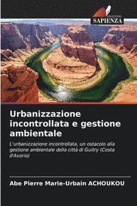 bokomslag Urbanizzazione incontrollata e gestione ambientale