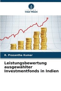 bokomslag Leistungsbewertung ausgewählter Investmentfonds in Indien