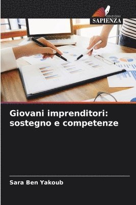 bokomslag Giovani imprenditori: sostegno e competenze