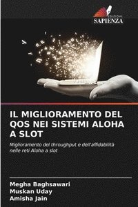 bokomslag IL MIGLIORAMENTO DEL QOS NEI SISTEMI ALOHA A SLOT