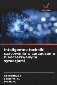 bokomslag Inteligentne techniki szacowania w zarz?dzaniu nieoczekiwanymi sytuacjami