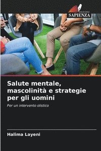 bokomslag Salute mentale, mascolinità e strategie per gli uomini