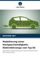bokomslag Modellierung eines Hochgeschwindigkeits-Elektrofahrzeugs vom Typ DC