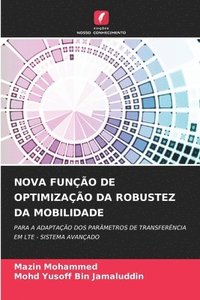 bokomslag NOVA FUNÇÃO DE OPTIMIZAÇÃO DA ROBUSTEZ DA MOBILIDADE