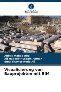 bokomslag Visualisierung von Bauprojekten mit BIM