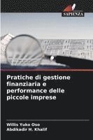bokomslag Pratiche di gestione finanziaria e performance delle piccole imprese