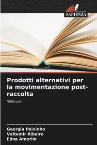 bokomslag Prodotti alternativi per la movimentazione post-raccolta