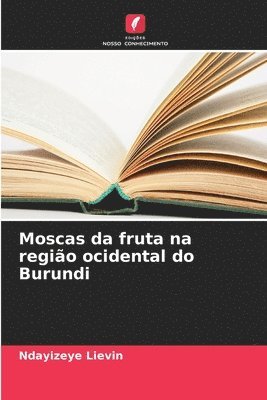 bokomslag Moscas da fruta na região ocidental do Burundi
