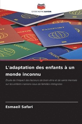 bokomslag L'adaptation des enfants à un monde inconnu