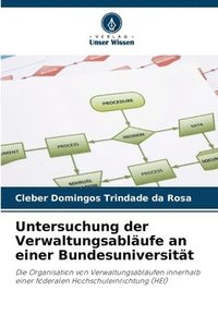 bokomslag Untersuchung der Verwaltungsabläufe an einer Bundesuniversität