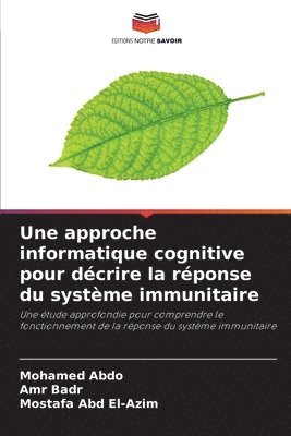 bokomslag Une approche informatique cognitive pour décrire la réponse du système immunitaire