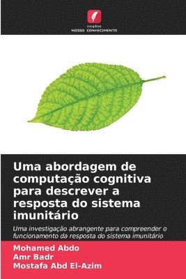 bokomslag Uma abordagem de computação cognitiva para descrever a resposta do sistema imunitário