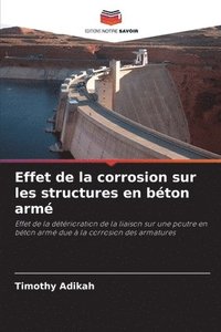 bokomslag Effet de la corrosion sur les structures en béton armé