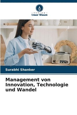 Management von Innovation, Technologie und Wandel